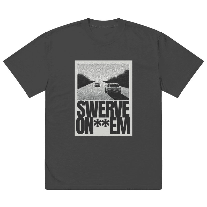 Swerve On Em Oversized faded t-shirt